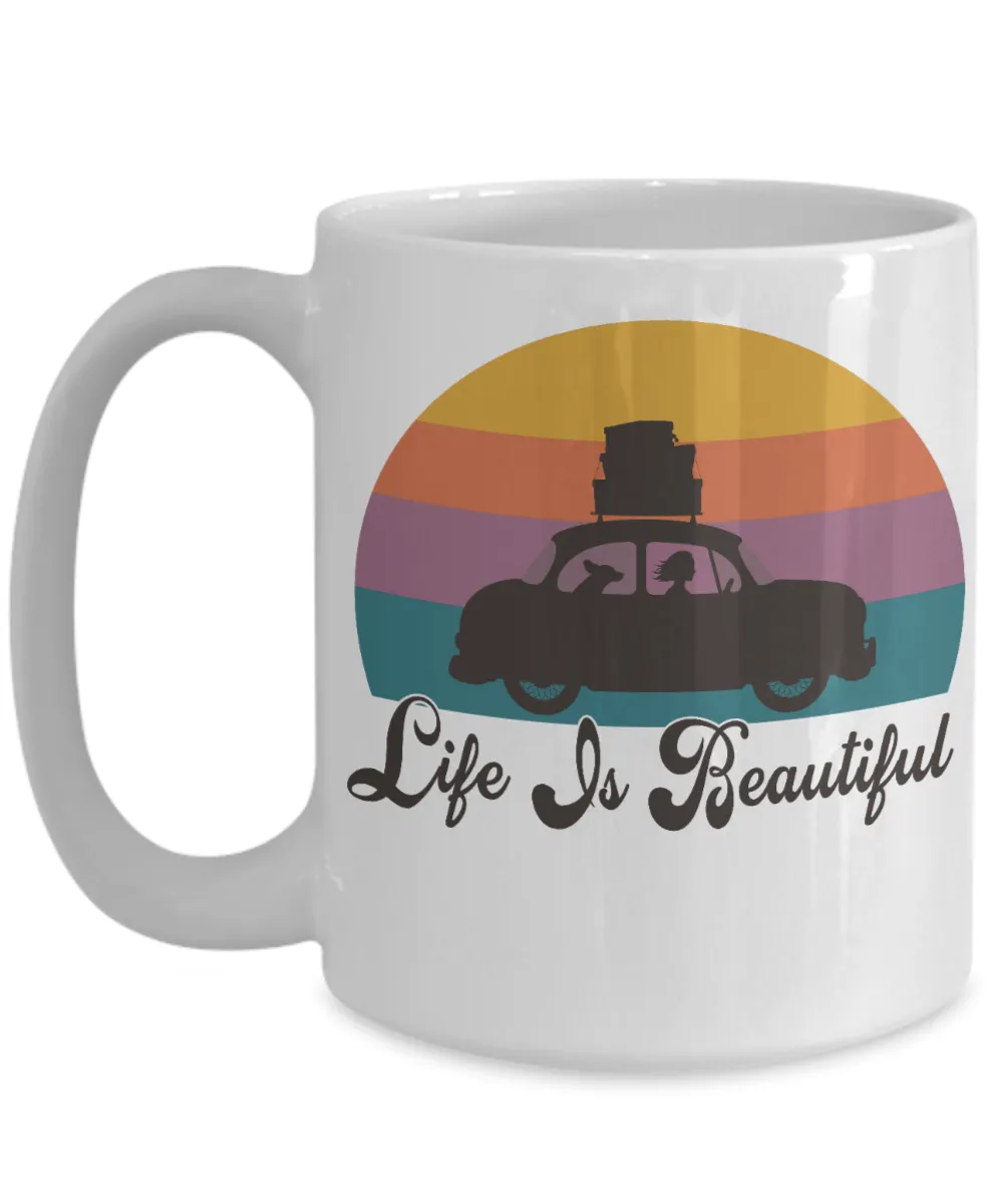 Life is Beautiful Coffee Mug, Positive Gift, Life is Beautiful Cup