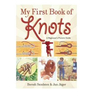 My First Book of Knots: A Beginner's Picture Guide