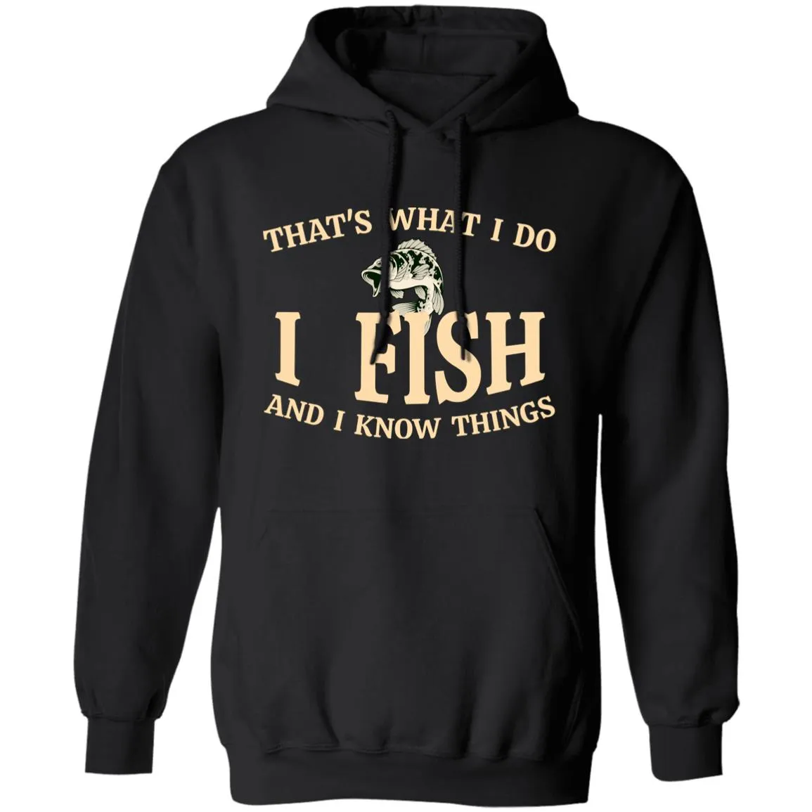 That's What I Do Fishing Hoodie k