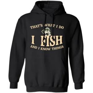 That's What I Do Fishing Hoodie k
